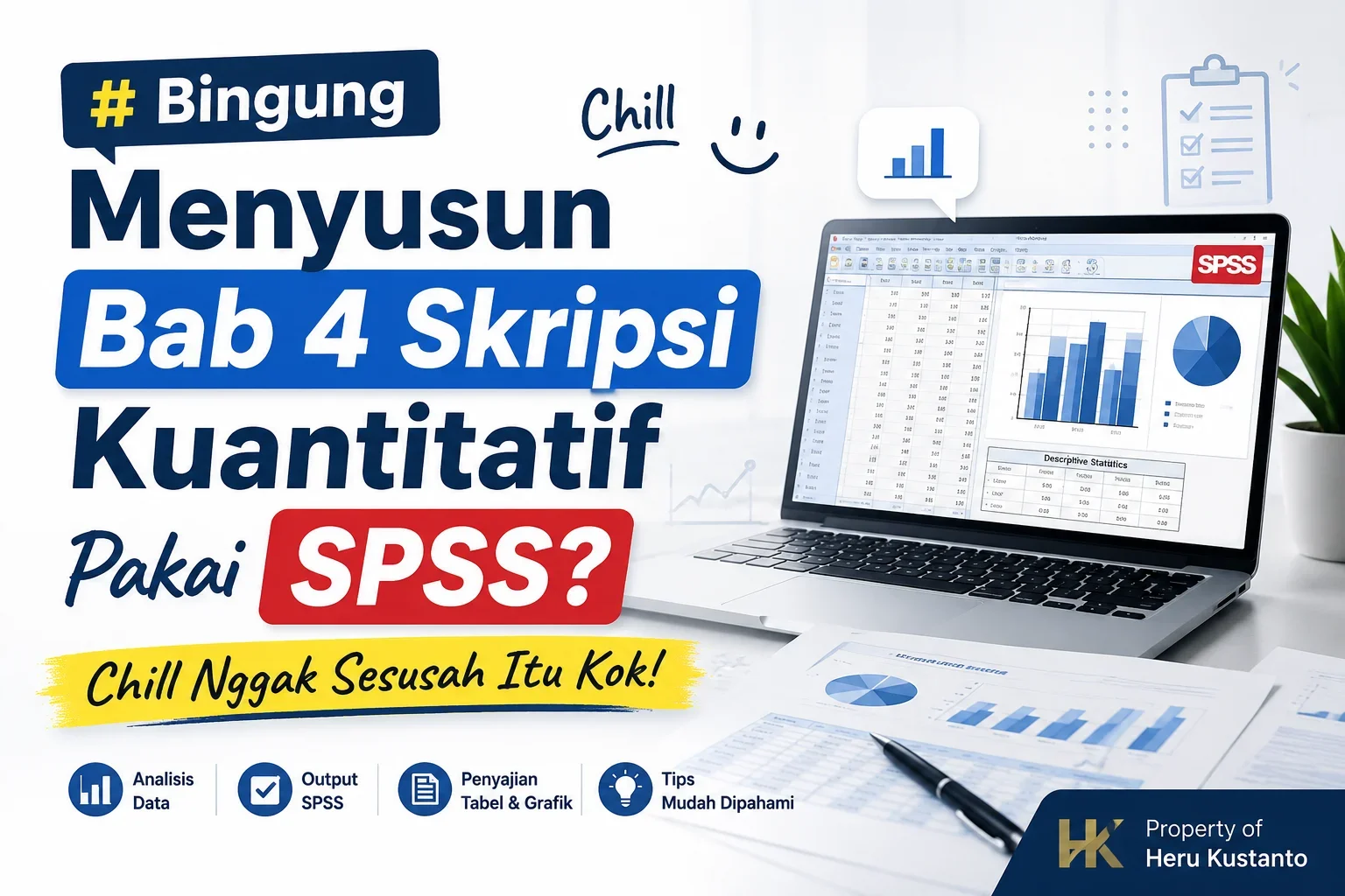 Bingung Menyusun Bab 4 Skripsi Kuantitatif Pakai SPSS?,